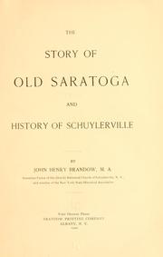 Front cover of The story of old Saratoga and history of Schuylerville by John Henry Brandow