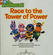 Front cover of Race to the Tower of Power by Catherine Lukas