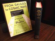 Front cover of From Galileo to cosmic rays by Harvey Brace Lemon