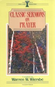 Front cover of Classic sermons on prayer by Warren W. Wiersbe