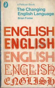 Cover of The changing English language by Brian Foster
