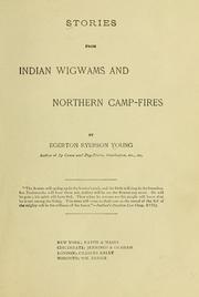 Cover of Stories from Indian wigwams and northern camp-fires by Egerton R. Young