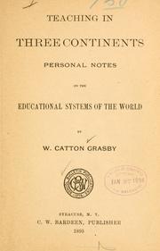 Cover of Teaching in three continents by W. Catton Grasby
