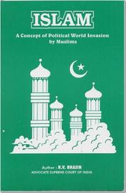 Cover of Islam, a concept of political world invasion by Muslims by R. V. Bhasin