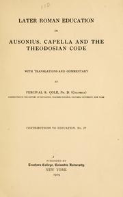 Cover of Later Roman education in Ausonius, Capella and the Theodosian code by Percival R. Cole