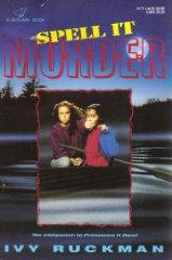 Front cover of Spell It M-U-R-D-E-R by Ivy Ruckman