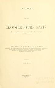 Front cover of History of the Maumee River basin from the earliest account to its organization into counties by Charles Elihu Slocum