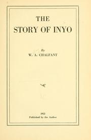 Front cover of The story of Inyo by Willie Arthur Chalfant