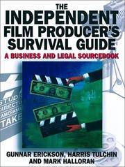 Front cover of The independent film producer's survival guide by J. Gunnar Erickson