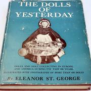 Front cover of The dolls of yesterday by St. George, Eleanor.