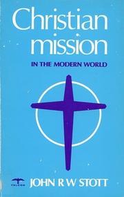 Front cover of Christian mission in the modern world by John R. W. Stott