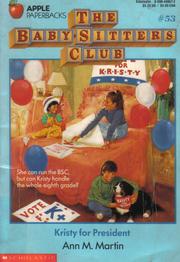 Front cover of Kristy for President (The Baby-Sitters Club #53) by Ann M. Martin
