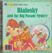 Front cover of Bialosky and the big parade mystery by Justine Fontes