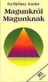 Front cover of Magunkról, magunknak by Gyökössy, Endre.