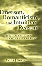 Cover of Emerson, romanticism, and intuitive reason by Patrick J. Keane
