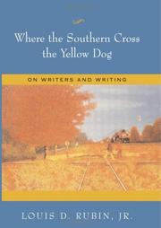 Cover of Where the Southern cross the Yellow Dog by Louis Decimus Rubin