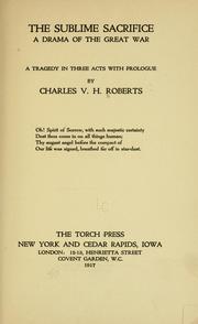 Cover of The sublime sacrifice by Charles V. H. Roberts
