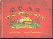 Cover of The Clumpets go sailing by Jan Wahl