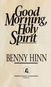 Cover of Good morning, Holy Spirit by Benny Hinn
