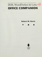 Cover of DOS, WordPerfect & Lotus office companion by Robert W. Harris