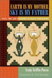 Front cover of Earth Is My Mother, Sky Is My Father by Trudy Griffin-Pierce