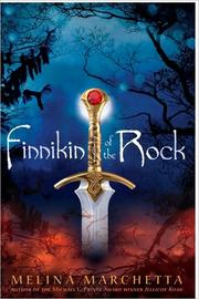 Front cover of Finnikin of the rock by Melina Marchetta