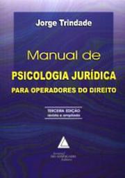 Front cover of Manual de psicologia jurídica para operadores do direito by Jorge Trindade