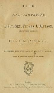 Front cover of Life and campaigns of Lieut.-Gen. Thomas J. Jackson, (Stonewall Jackson) by Robert Lewis Dabney