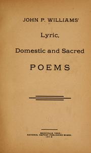 Front cover of John P. Williams' lyric, domestic and sacred poems by John Perry Williams