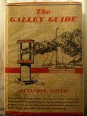 Cover of The galley guide by Alexander White Moffat