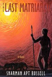 Cover of The last matriarch by Sharman Apt Russell