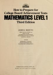 Cover of How to prepare for college board achievement tests, mathematics, level 1 by James J. Rizzuto