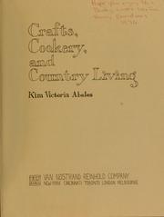Front cover of Crafts, cookery, and country living by Kim Victoria Abeles