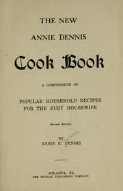 Front cover of The new Annie Dennis cook book by Annie E. Dennis