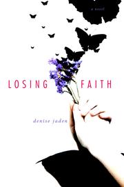 Cover of Losing Faith by Denise Jaden