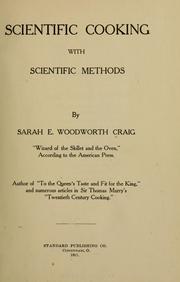 Front cover of Scientific cooking with scientific methods by Sarah E. Woodworth Craig