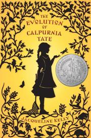 Front cover of The evolution of Calpurnia Tate by Jacqueline Kelly