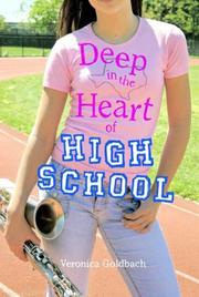 Front cover of Deep in the heart of high school by Veronica Goldbach