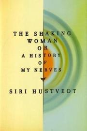Cover of The shaking woman, or, a history of my nerves by Siri Hustvedt