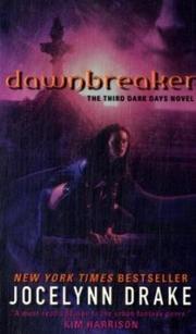Front cover of Dawnbreaker (Dark Days, Book 3) by Jocelynn Drake