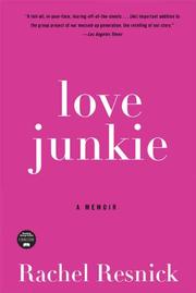 Front cover of Love Junkie by Rachel Resnick