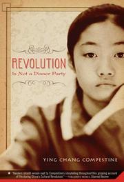 Front cover of Revolution is not a dinner party by Ying Chang Compestine
