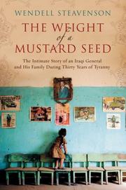 Cover of The weight of a mustard seed by Wendell Steavenson