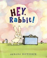 Cover of Hey, Rabbit! by Sergio Ruzzier