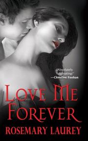 Front cover of Love Me Forever by Rosemary Laurey