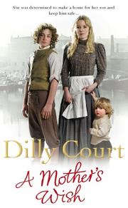 Front cover of A Mother's Wish by Dilly Court