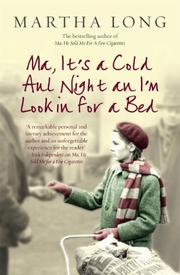 Front cover of Ma, It's a Cold Aul Night an I'm Lookin for a Bed by Martha Long