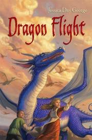 Cover of Dragon Flight by Jessica Day George