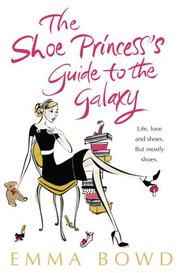 Front cover of The Shoe Princess's Guide to the Galaxy by Emma Bowd