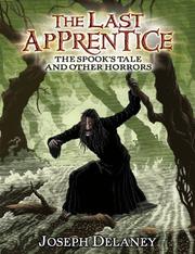 Front cover of The Spook's Tale and Other Horrors by Joseph Delaney